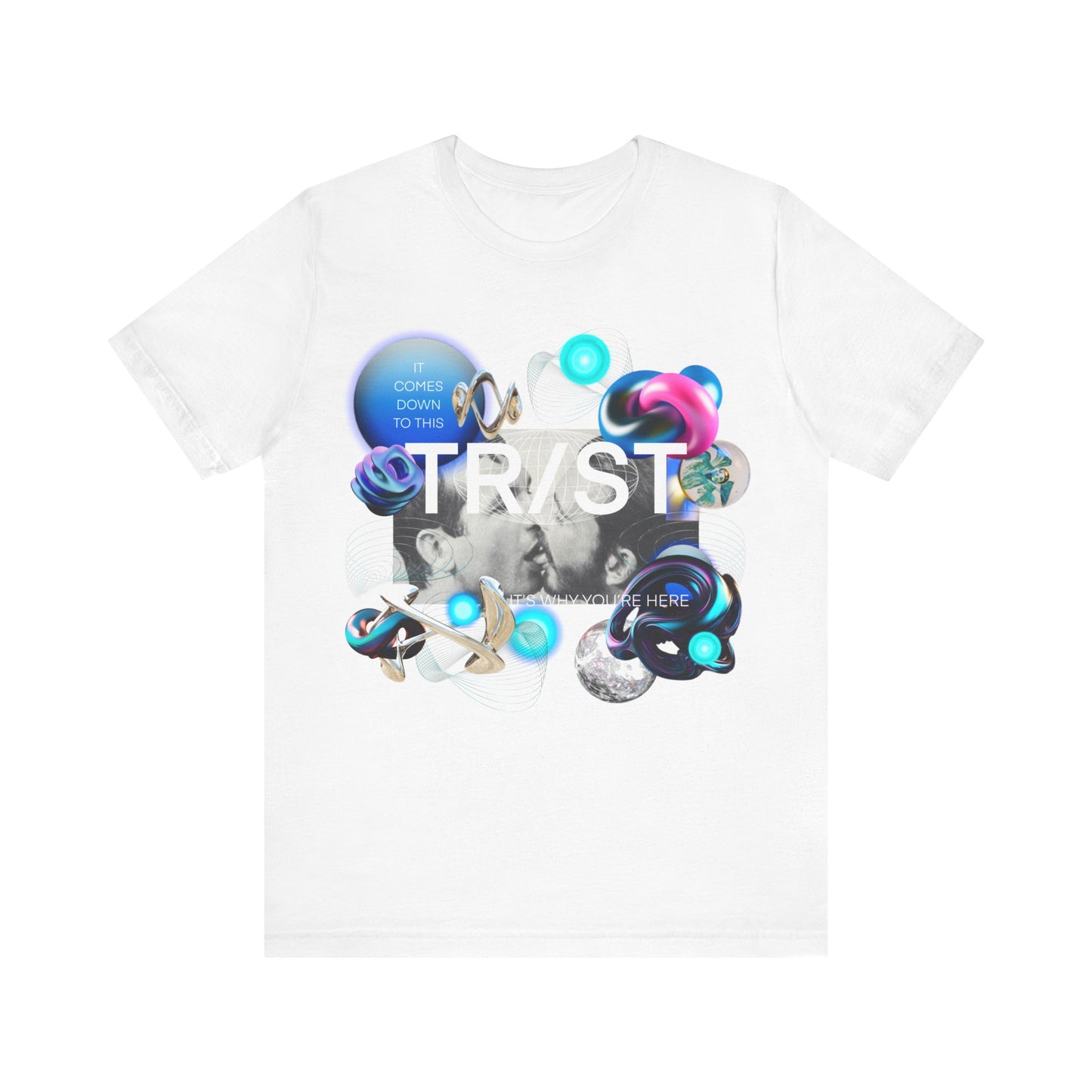 Trust Unisex Jersey Short Sleeve Tee