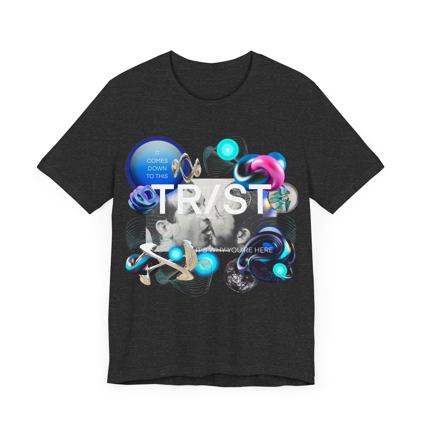 Trust Unisex Jersey Short Sleeve Tee
