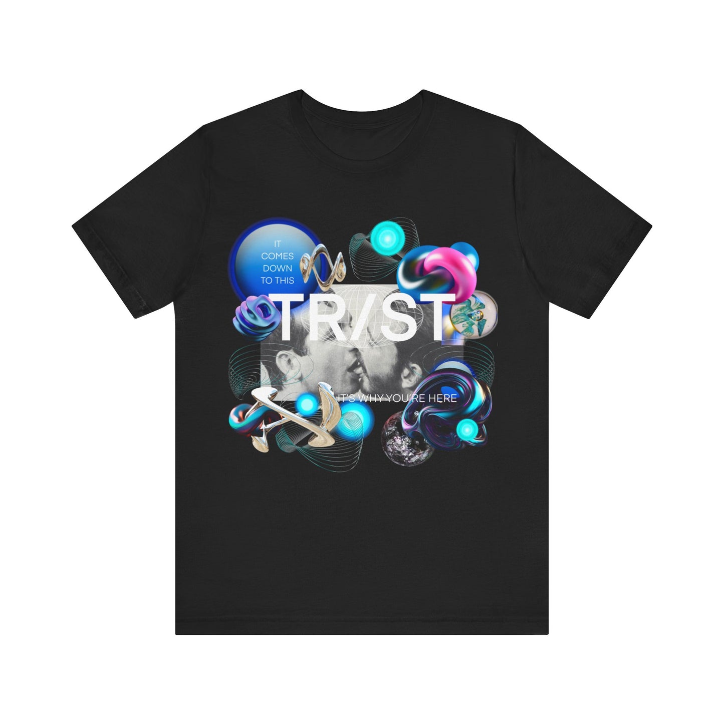 Trust Unisex Jersey Short Sleeve Tee