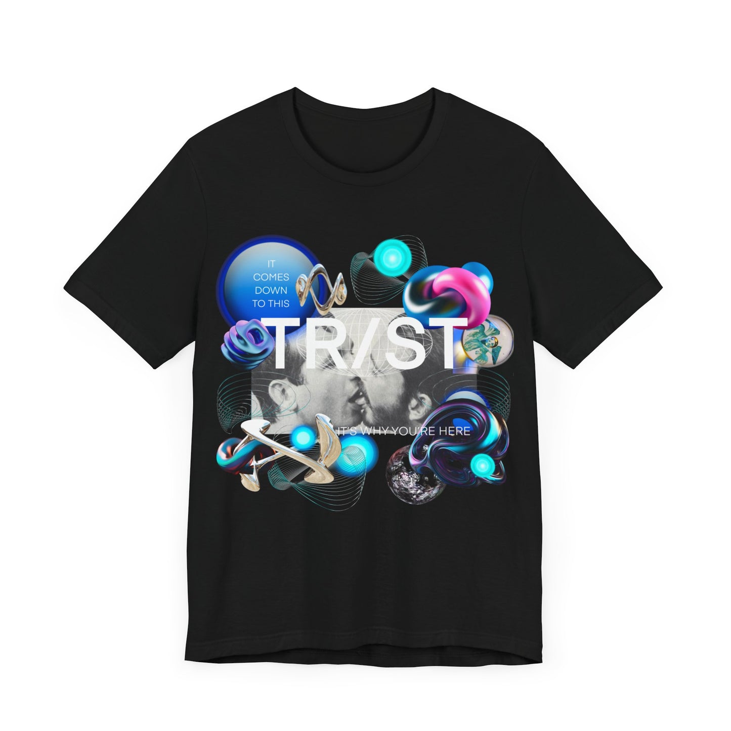 Trust Unisex Jersey Short Sleeve Tee