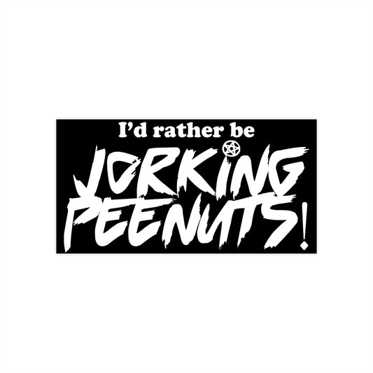 I’d rather be Jorking Bumper Sticker